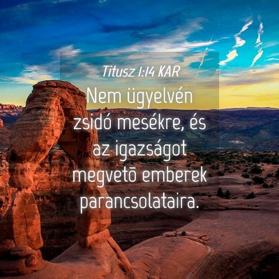 Picture 04 - Titusz 1:14 KAR - Nem ügyelvén zsidó mesékre, és az igazságot - Bible Verse Picture