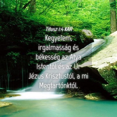 Picture 04 - Titusz 1:4 KAR - Kegyelem, irgalmasság és békesség az Atya - Bible Verse Picture