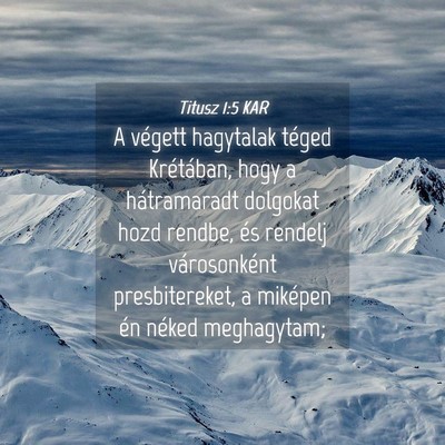 Picture 04 - Titusz 1:5 KAR - A végett hagytalak téged Krétában, hogy a - Bible Verse Picture