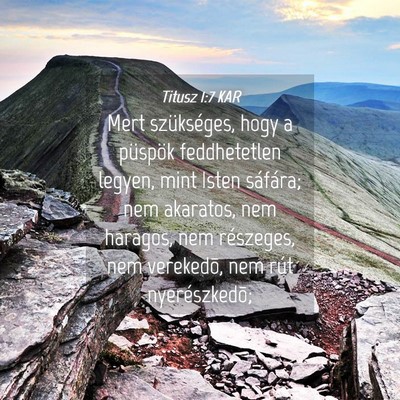 Picture 04 - Titusz 1:7 KAR - Mert szükséges, hogy a püspök feddhetetlen - Bible Verse Picture