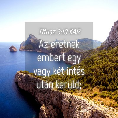 Picture 04 - Titusz 3:10 KAR - Az eretnek embert egy vagy két intés után - Bible Verse Picture