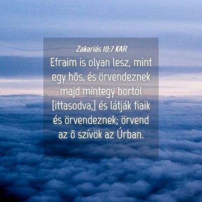 Picture 04 - Zakariás 10:7 KAR - Efraim is olyan lesz, mint egy hõs, és - Bible Verse Picture