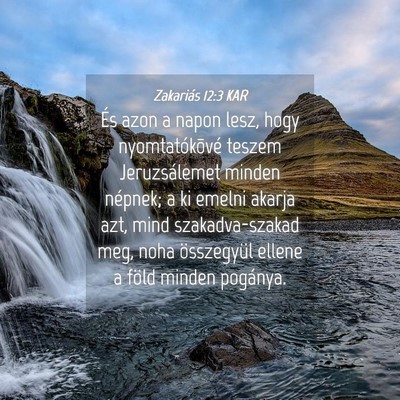 Picture 04 - Zakariás 12:3 KAR - És azon a napon lesz, hogy nyomtatókõvé - Bible Verse Picture