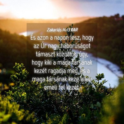 Picture 04 - Zakariás 14:13 KAR - És azon a napon lesz, hogy az Úr nagy - Bible Verse Picture