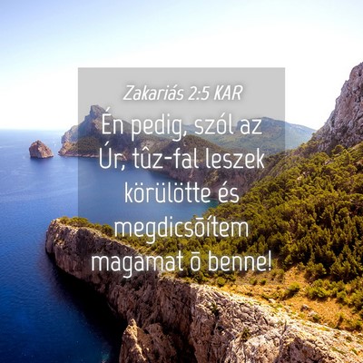 Picture 04 - Zakariás 2:5 KAR - Én pedig, szól az Úr, tûz-fal leszek - Bible Verse Picture