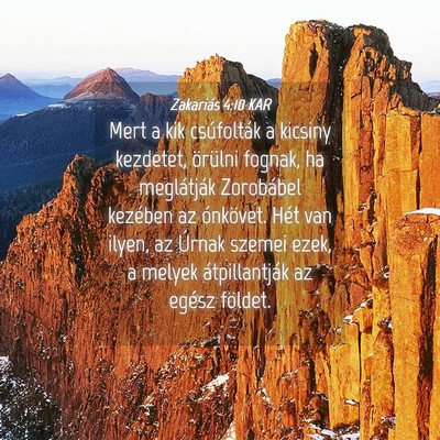 Picture 04 - Zakariás 4:10 KAR - Mert a kik csúfolták a kicsiny kezdetet, - Bible Verse Picture