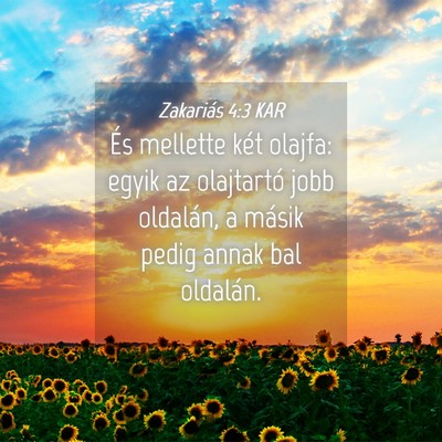 Picture 04 - Zakariás 4:3 KAR - És mellette két olajfa: egyik az olajtartó - Bible Verse Picture
