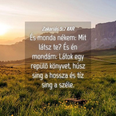 Picture 04 - Zakariás 5:2 KAR - És monda nékem: Mit látsz te? És én mondám: - Bible Verse Picture