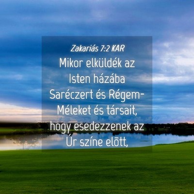 Picture 04 - Zakariás 7:2 KAR - Mikor elküldék az Isten házába Saréczert és - Bible Verse Picture