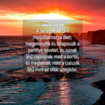 Picture 04 - Zakariás 9:15 KAR - A Seregeknek Ura megoltalmazza õket; - Bible Verse Picture