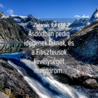 Picture 04 - Zakariás 9:6 KAR - Asdódban pedig idegenek laknak, és a - Bible Verse Picture