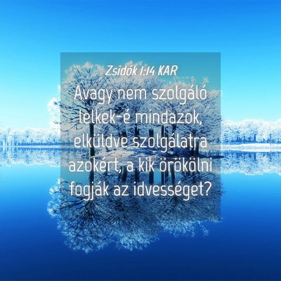 Picture 04 - Zsidók 1:14 KAR - Avagy nem szolgáló lelkek-é mindazok, - Bible Verse Picture
