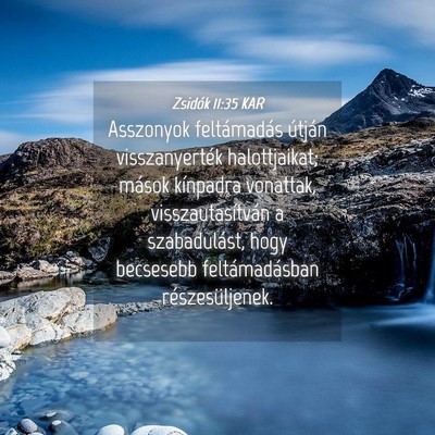 Picture 04 - Zsidók 11:35 KAR - Asszonyok feltámadás útján visszanyerték - Bible Verse Picture