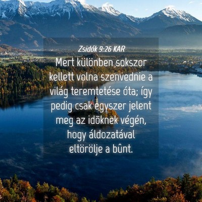 Picture 04 - Zsidók 9:26 KAR - Mert különben sokszor kellett volna szenvednie - Bible Verse Picture