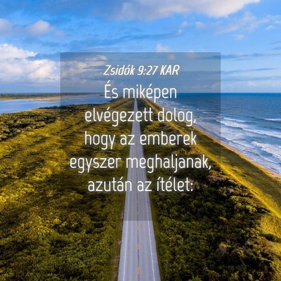 Picture 04 - Zsidók 9:27 KAR - És miképen elvégezett dolog, hogy az emberek - Bible Verse Picture