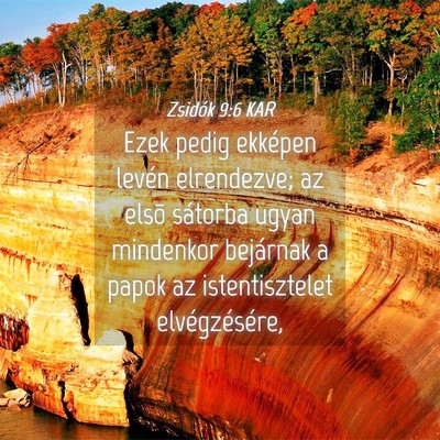 Picture 04 - Zsidók 9:6 KAR - Ezek pedig ekképen levén elrendezve; az elsõ - Bible Verse Picture