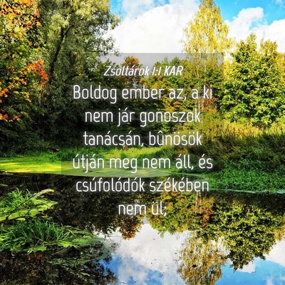 Picture 04 - Zsoltárok 1:1 KAR - Boldog ember az, a ki nem jár gonoszok - Bible Verse Picture
