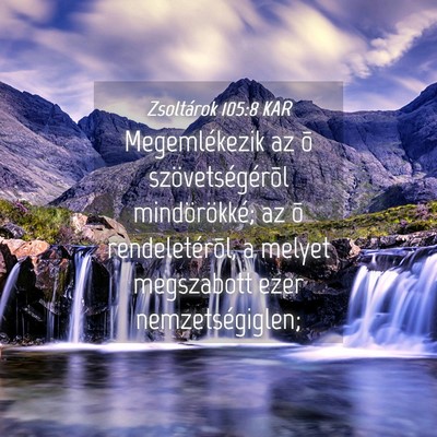 Picture 04 - Zsoltárok 105:8 KAR - Megemlékezik az õ szövetségérõl - Bible Verse Picture