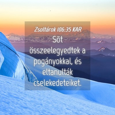 Picture 04 - Zsoltárok 106:35 KAR - Sõt összeelegyedtek a pogányokkal, és - Bible Verse Picture
