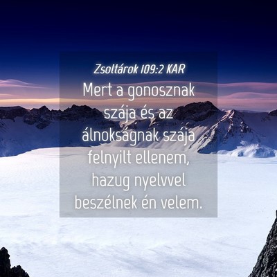 Picture 04 - Zsoltárok 109:2 KAR - Mert a gonosznak szája és az álnokságnak - Bible Verse Picture
