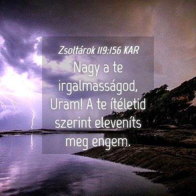 Picture 04 - Zsoltárok 119:156 KAR - Nagy a te irgalmasságod, Uram! A te ítéletid - Bible Verse Picture