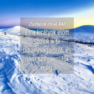 Picture 04 - Zsoltárok 119:46 KAR - És a királyok elõtt szólok a te - Bible Verse Picture
