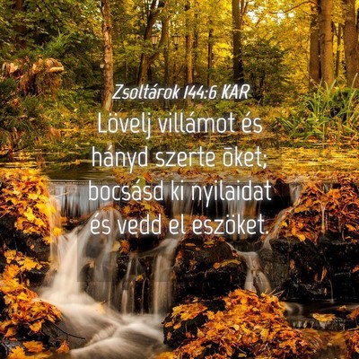 Picture 04 - Zsoltárok 144:6 KAR - Lövelj villámot és hányd szerte õket; - Bible Verse Picture