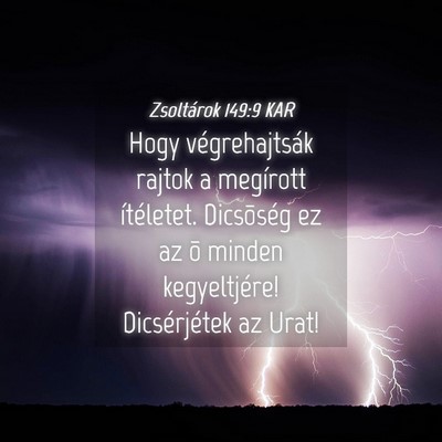 Picture 04 - Zsoltárok 149:9 KAR - Hogy végrehajtsák rajtok a megírott - Bible Verse Picture