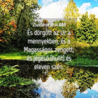 Picture 04 - Zsoltárok 18:14 KAR - És dörgött az Úr a mennyekben, és a - Bible Verse Picture
