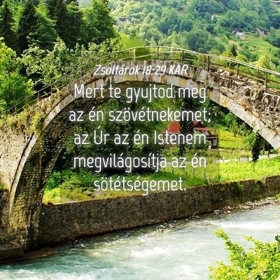 Picture 04 - Zsoltárok 18:29 KAR - Mert te gyujtod meg az én szövétnekemet; az - Bible Verse Picture