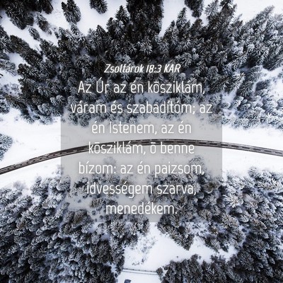 Picture 04 - Zsoltárok 18:3 KAR - Az Úr az én kõsziklám, váram és - Bible Verse Picture