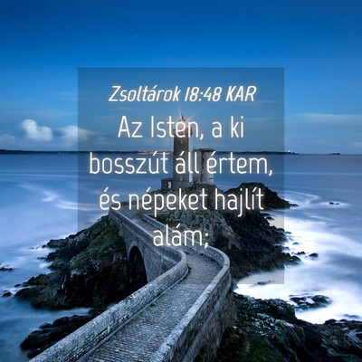 Picture 04 - Zsoltárok 18:48 KAR - Az Isten, a ki bosszút áll értem, és népeket - Bible Verse Picture