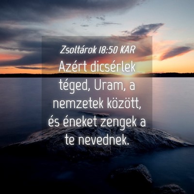 Picture 04 - Zsoltárok 18:50 KAR - Azért dicsérlek téged, Uram, a nemzetek - Bible Verse Picture