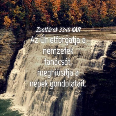 Picture 04 - Zsoltárok 33:10 KAR - Az Úr elforgatja a nemzetek tanácsát, - Bible Verse Picture