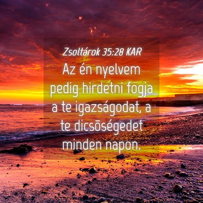 Picture 04 - Zsoltárok 35:28 KAR - Az én nyelvem pedig hirdetni fogja a te - Bible Verse Picture