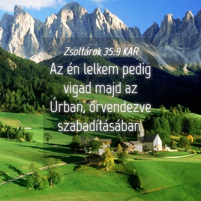 Picture 04 - Zsoltárok 35:9 KAR - Az én lelkem pedig vigad majd az Úrban, - Bible Verse Picture
