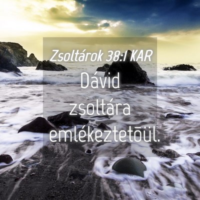 Picture 04 - Zsoltárok 38:1 KAR - Dávid zsoltára - Bible Verse Picture