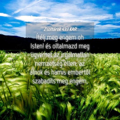 Picture 04 - Zsoltárok 43:1 KAR - Ítélj meg engem oh Isten! és oltalmazd meg - Bible Verse Picture