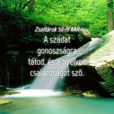 Picture 04 - Zsoltárok 50:19 KAR - A szádat gonoszságra tátod, és a nyelved - Bible Verse Picture