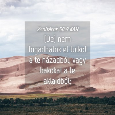 Picture 04 - Zsoltárok 50:9 KAR - [De] nem fogadhatok el tulkot a te házadból, - Bible Verse Picture