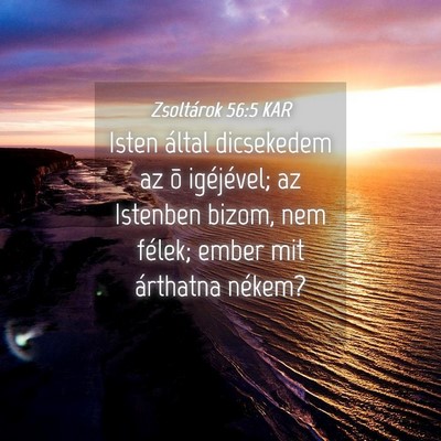 Picture 04 - Zsoltárok 56:5 KAR - Isten által dicsekedem az õ igéjével; az - Bible Verse Picture