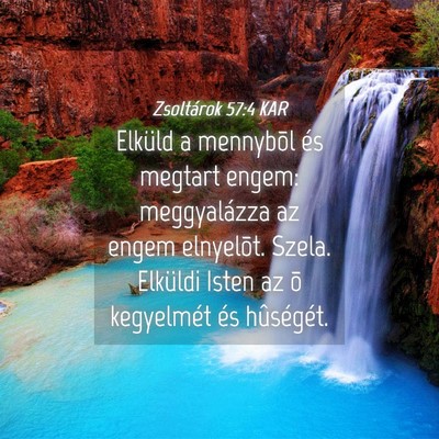 Picture 04 - Zsoltárok 57:4 KAR - Elküld a mennybõl és megtart engem: - Bible Verse Picture