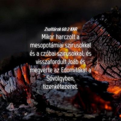 Picture 04 - Zsoltárok 60:2 KAR - Mikor harczolt a mesopotámiai szirusokkal és a - Bible Verse Picture