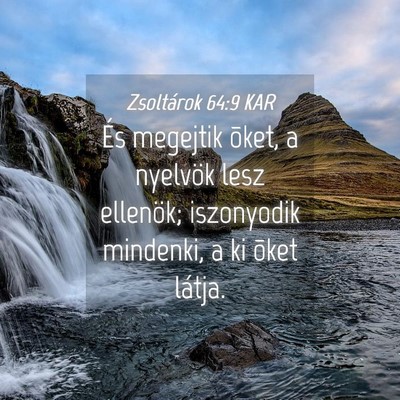 Picture 04 - Zsoltárok 64:9 KAR - És megejtik õket, a nyelvök lesz ellenök; - Bible Verse Picture