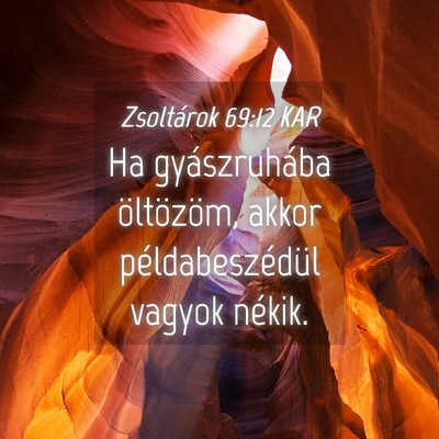 Picture 04 - Zsoltárok 69:12 KAR - Ha gyászruhába öltözöm, akkor - Bible Verse Picture