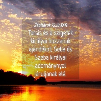 Picture 04 - Zsoltárok 72:10 KAR - Tarsis és a szigetek királyai hozzanak - Bible Verse Picture