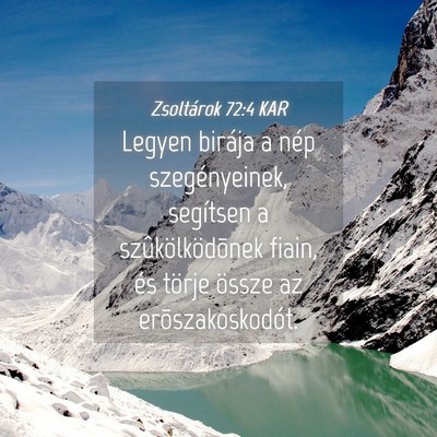 Picture 04 - Zsoltárok 72:4 KAR - Legyen birája a nép szegényeinek, segítsen a - Bible Verse Picture