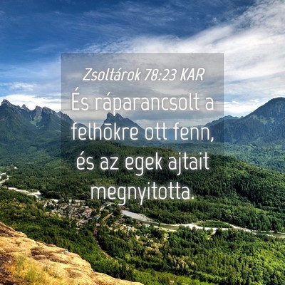 Picture 04 - Zsoltárok 78:23 KAR - És ráparancsolt a felhõkre ott fenn, és az - Bible Verse Picture