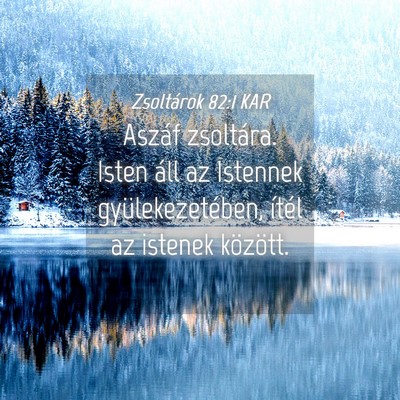 Picture 04 - Zsoltárok 82:1 KAR - Aszáf zsoltára. Isten áll az Istennek - Bible Verse Picture