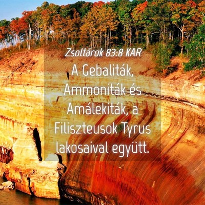 Picture 04 - Zsoltárok 83:8 KAR - A Gebaliták, Ammoniták és Amálekiták, a - Bible Verse Picture